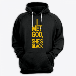 Толстовка с капюшоном с принтом "I met god, she's black"