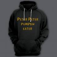 Прикольные толстовки с капюшоном с надписью "Peter Peter pumpkin eater" ("Питер Питер тыквоед")