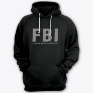 Прикольные толстовки с капюшоном с надписью "FBI Female Body Inspector"