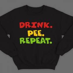 Прикольный свитшот с надписью  "Drink. Pee. Repeat"