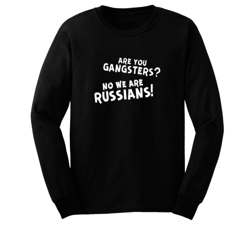 Свитшот Я Русский с надписью  "Are you gangsters? No we are Russians!"